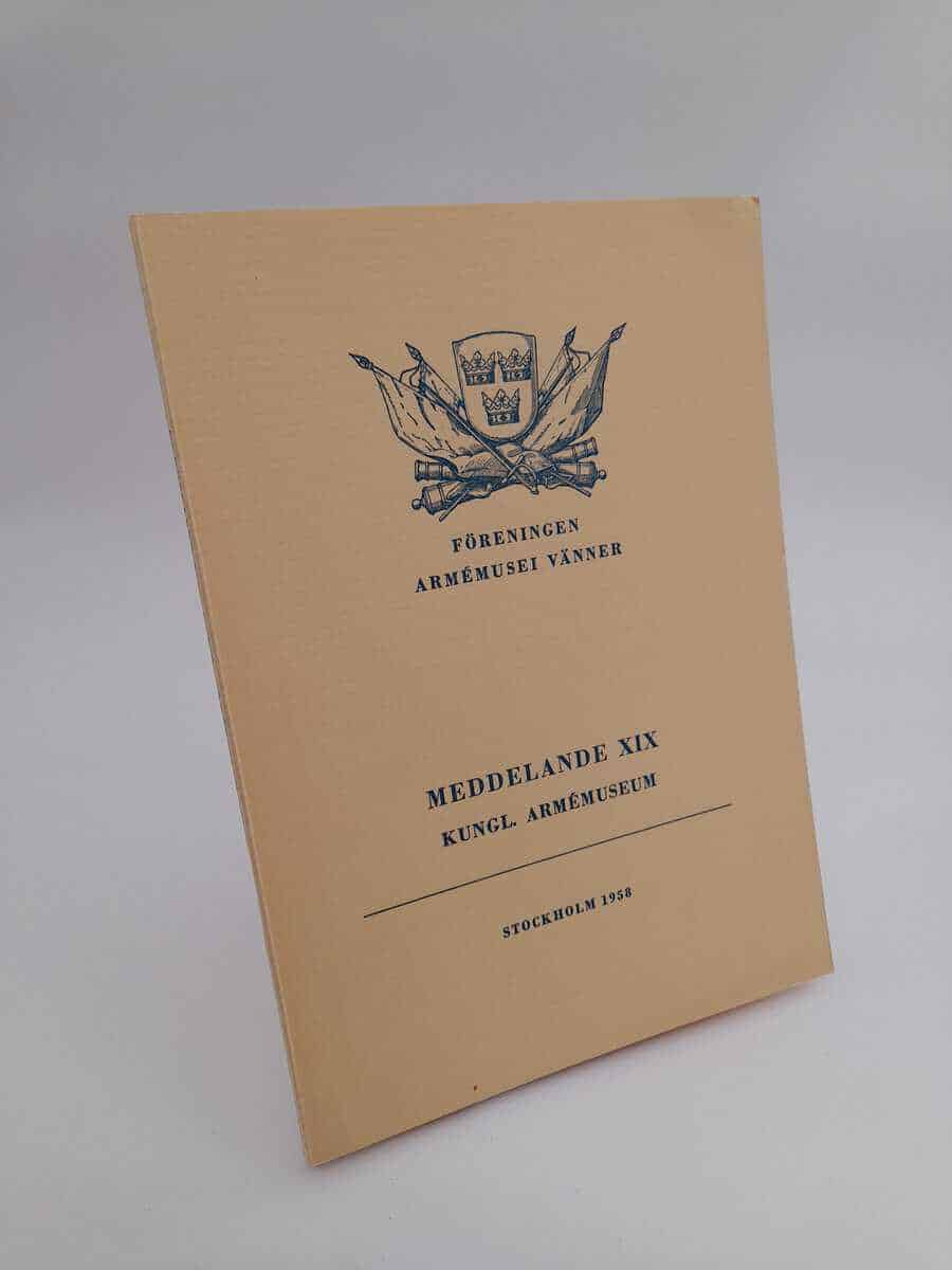 Meddelande XIX från kungliga armémuseum : 1958