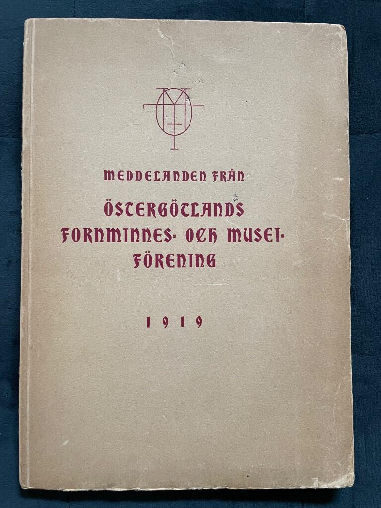 Meddelanden från Östergötlands Fornminnes- och Museiförening 1919