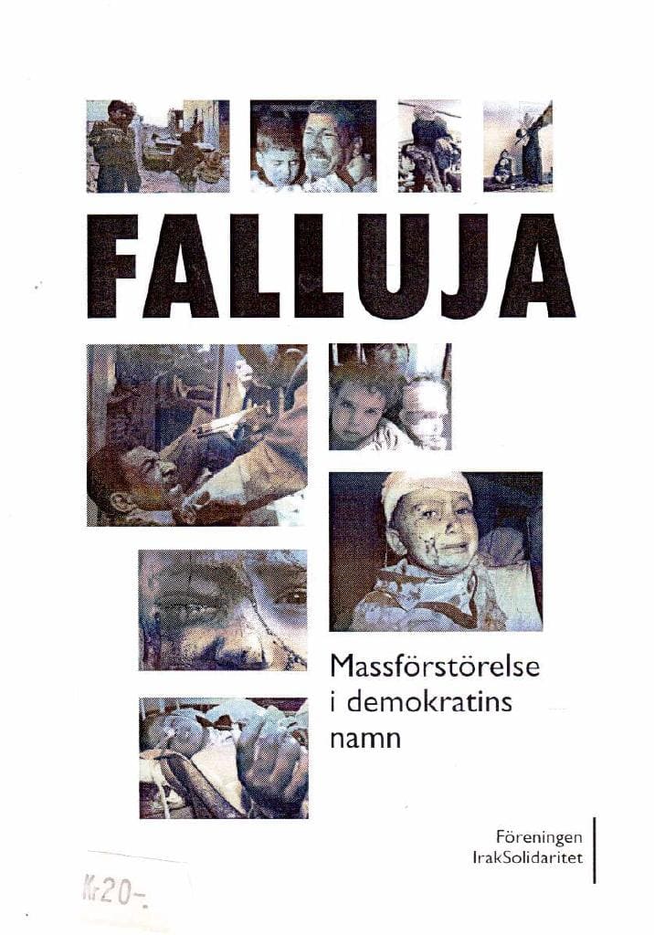 Meder, Sigyn (red ; förord) : Falluja. Massförstörelse i demokratins namn