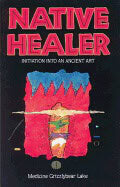 Medicine Grizzlybear : Native Healer