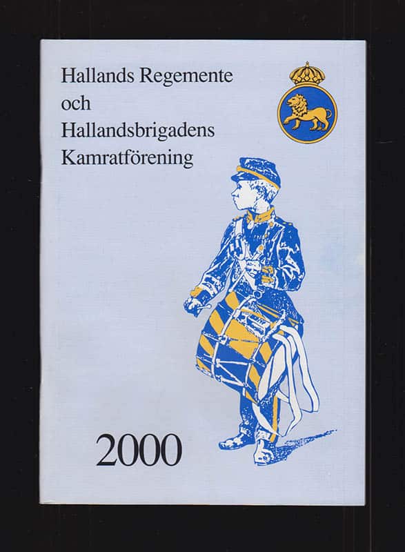Medlemsblad Hallands Regementes och Hallandsbrigadens Kamratförening. Nr 53, 2000