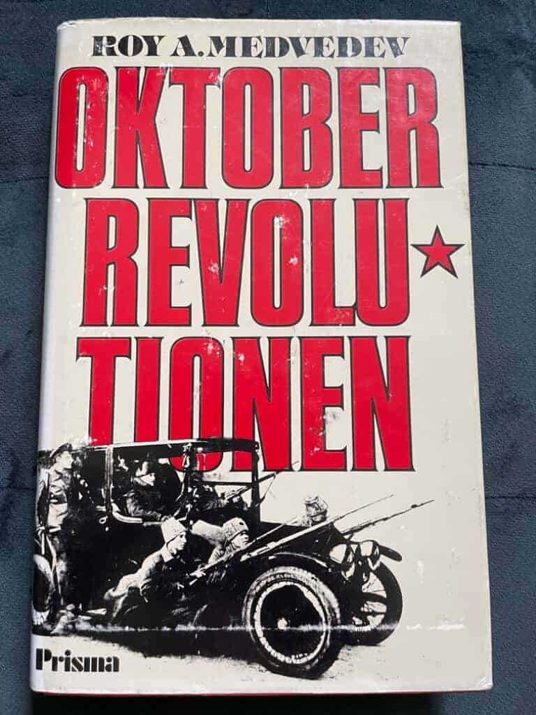 Medvedev, Roj Aleksandrovič ; Björkegren, Hans : Oktoberrevolutionen