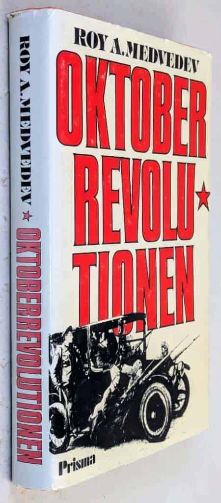 Medvedev, Roj Aleksandrovič ; Björkegren, Hans : Oktoberrevolutionen