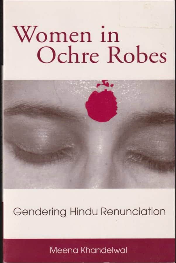 Meena Khandelwal : Women in ochre robes