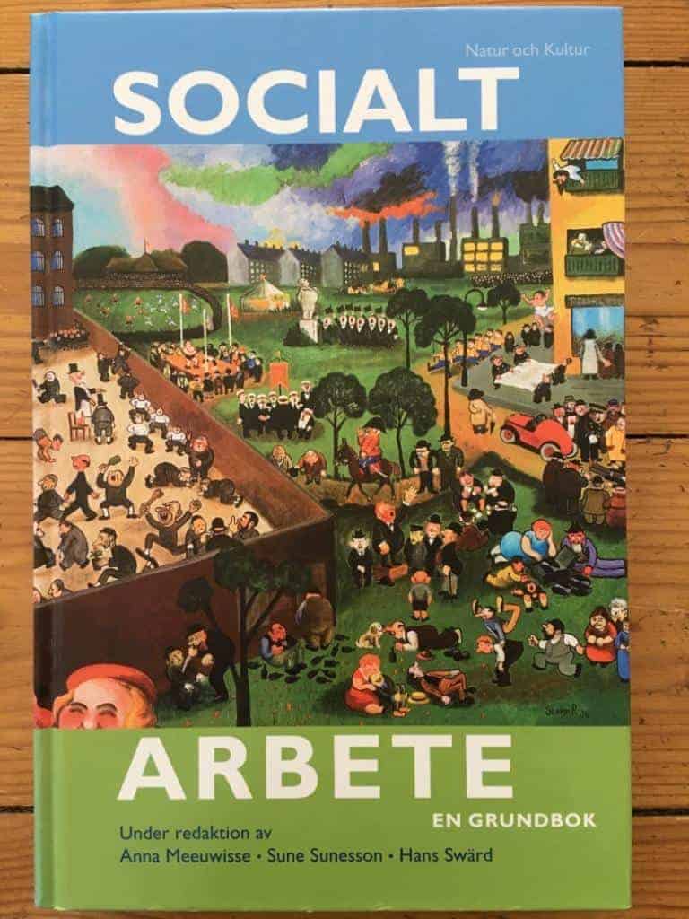 Meeuwisse, Anna ; Sunesson, Sune ; Swärd, Hans : Socialt arbete