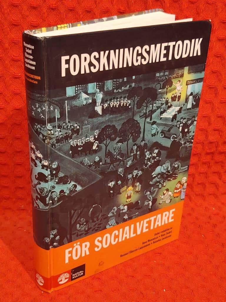 Meeuwisse, Anna ; Swärd, Hans ; Eliasson-Lappalainen,... : Forskningsmetodik för socialvetare