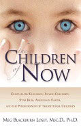 Meg Blackburn Losey : Children of now - crystalline children indigo children star kids angels on