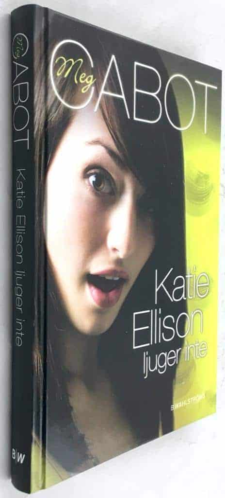 Meg Cabot : Katie Ellison ljuger inte