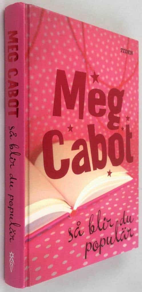 Meg Cabot : Så blir du populär