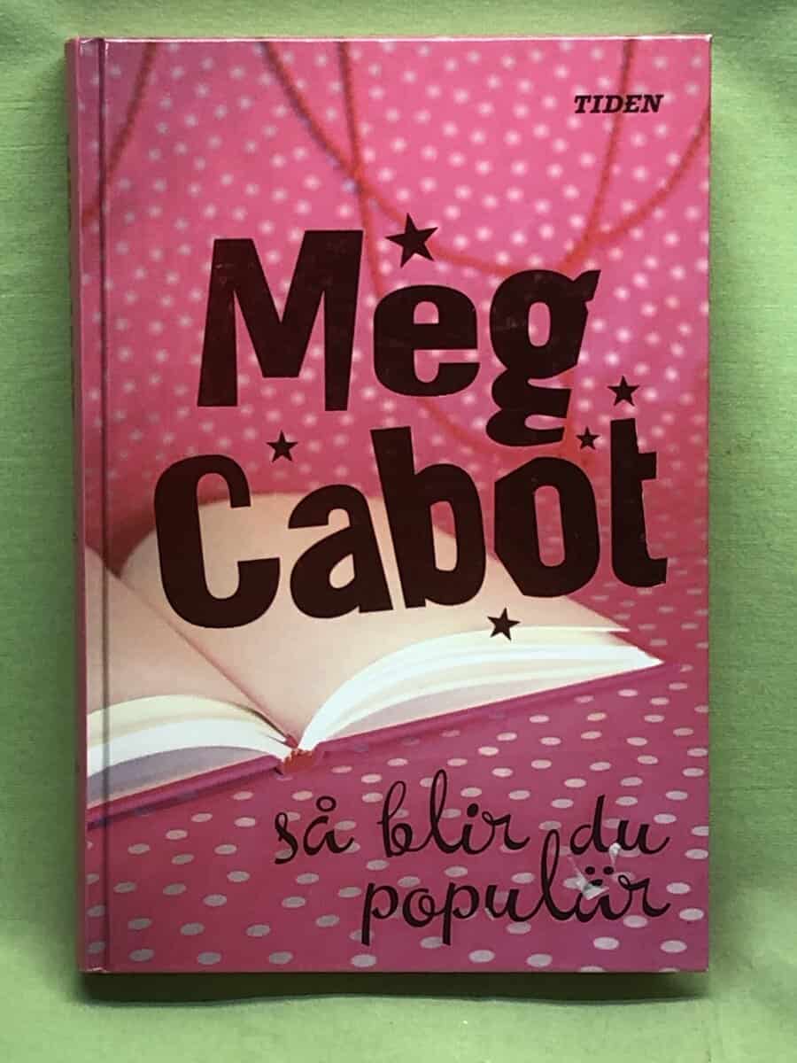 Meg Cabot : Så blir du populär