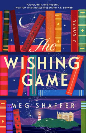 Meg Shaffer : The Wishing Game