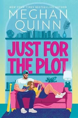 Meghan Quinn : Just for the Plot