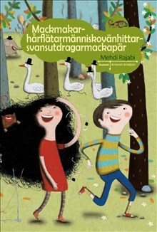 Mehdi Rajabi : Mackmakarhårflätarmänniskovänhittarsvansutdragarmackapär