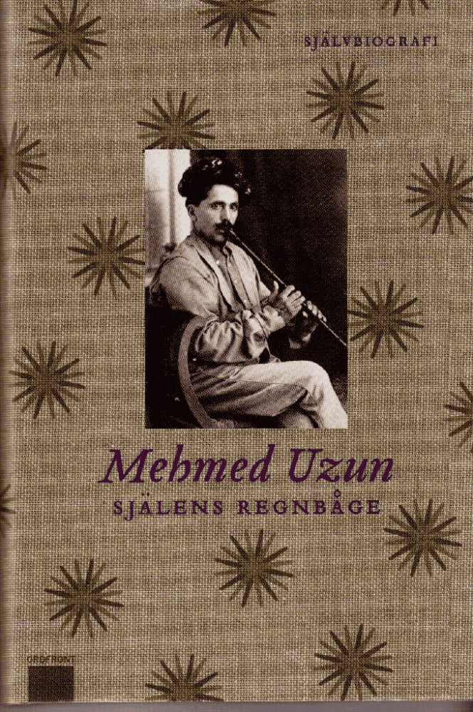 Mehmed Uzun : Själens regnbåge