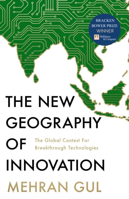 Mehran Gul : The new geography of innovation
