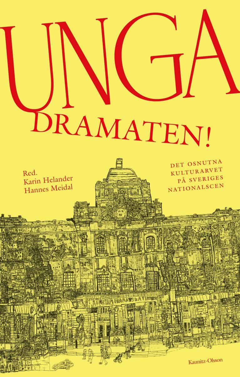 Meidal, Hannes ; Helander, Karin [red.] : Unga Dramaten!