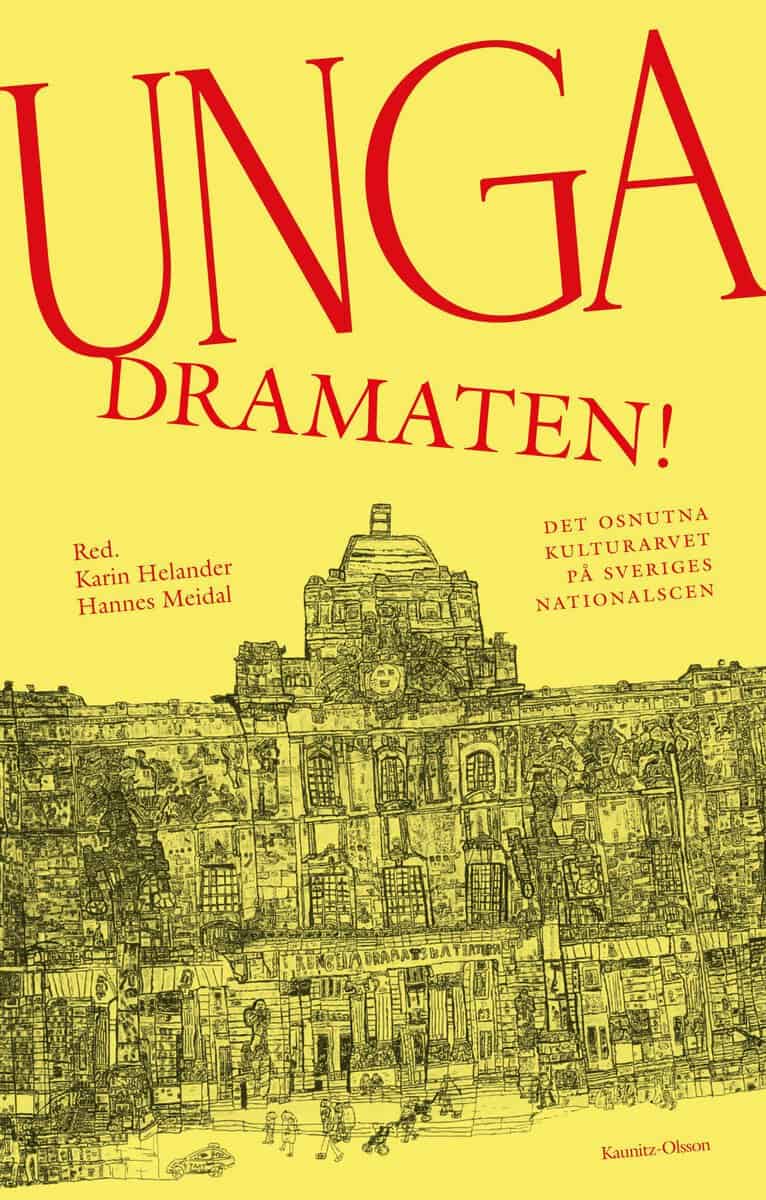 Meidal, Hannes ; Helander, Karin [red.] : Unga Dramaten!