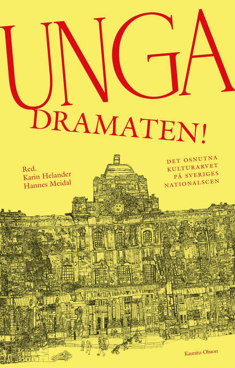 Meidal, Hannes ; Helander, Karin [red.] : Unga Dramaten!