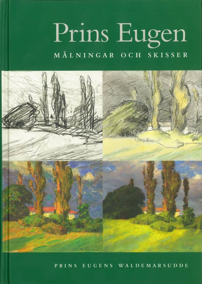 Meister, Anna ; Welander-Berggren, Elsebeth ; G. Wistman, Christina : Prins Eugen