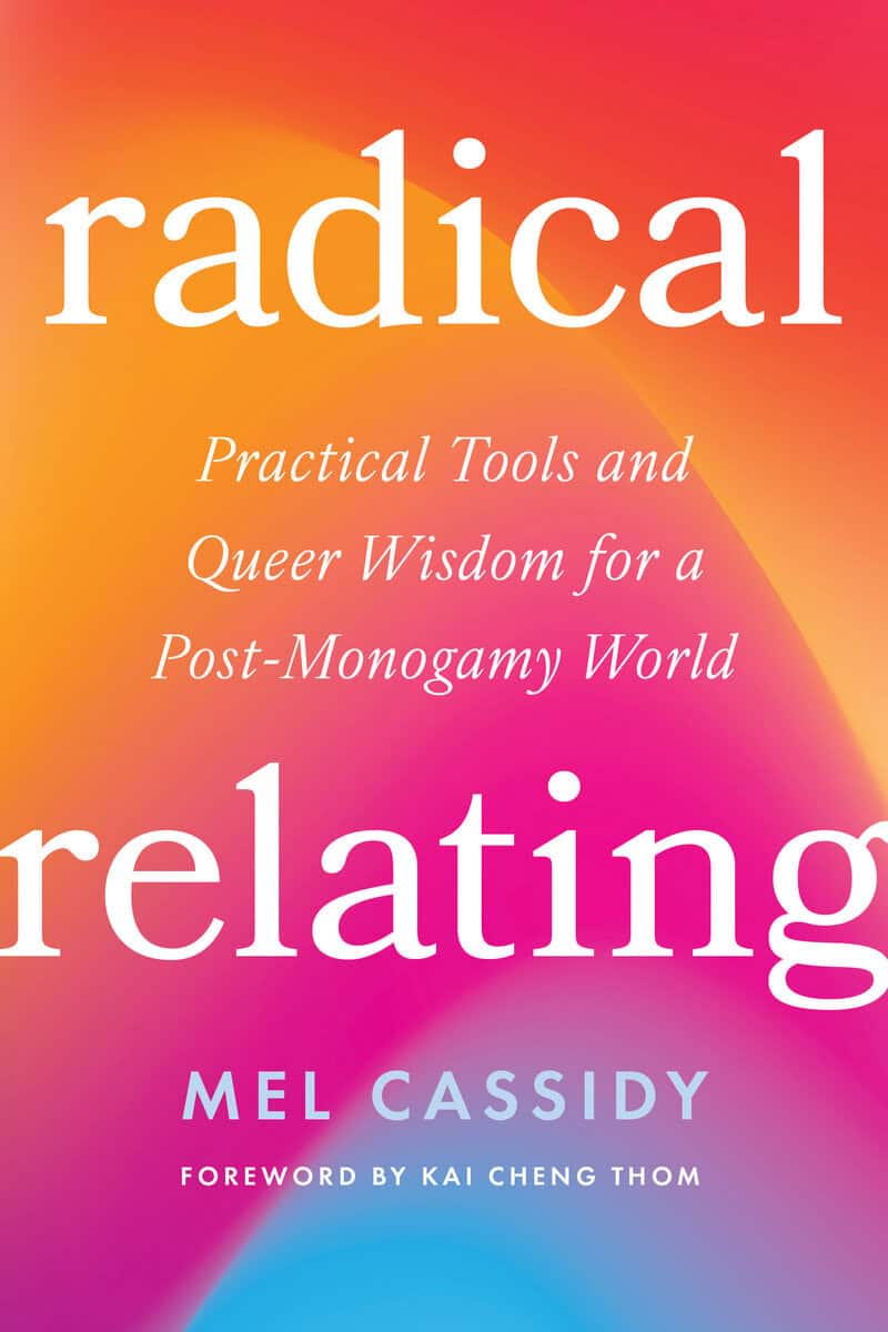 Mel Cassidy : Radical Relating