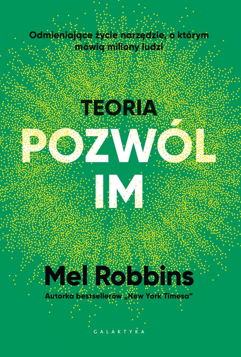 Mel Robbins : Teoria „pozwól im”
