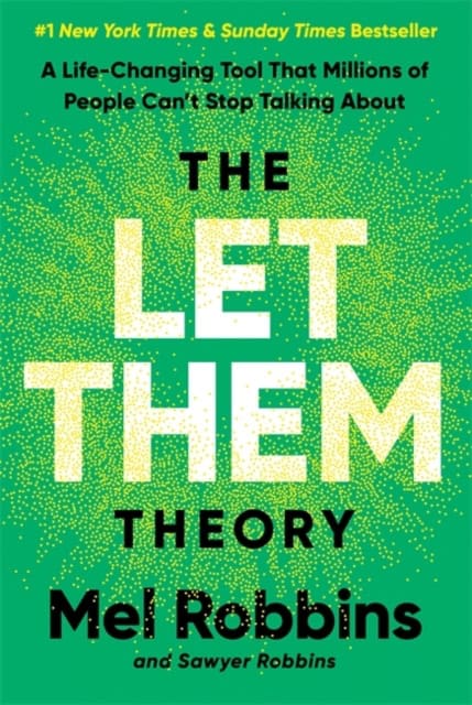 Mel Robbins : The let them theory