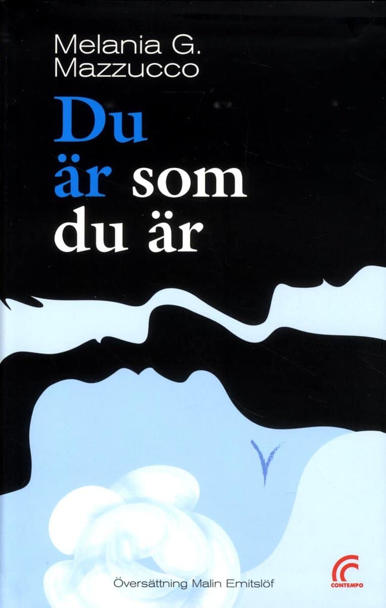 Melania G.. Mazzucco : Du är som du är
