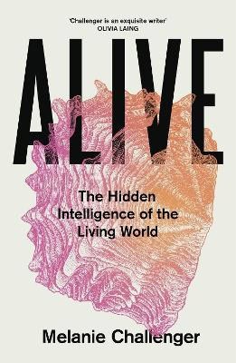 Melanie Challenger : Alive