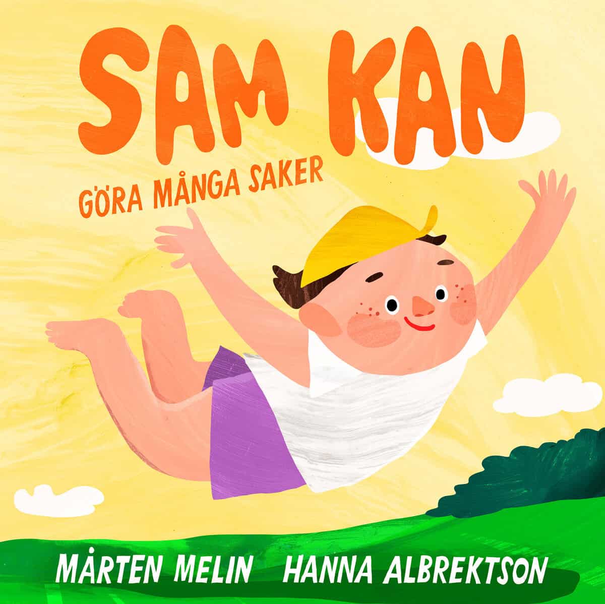 Melin, Mårten ; Albrektson, Hanna : Sam kan göra många saker