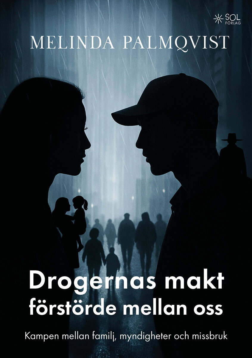 Melinda Palmqvist : Drogernas makt förstörde mellan oss