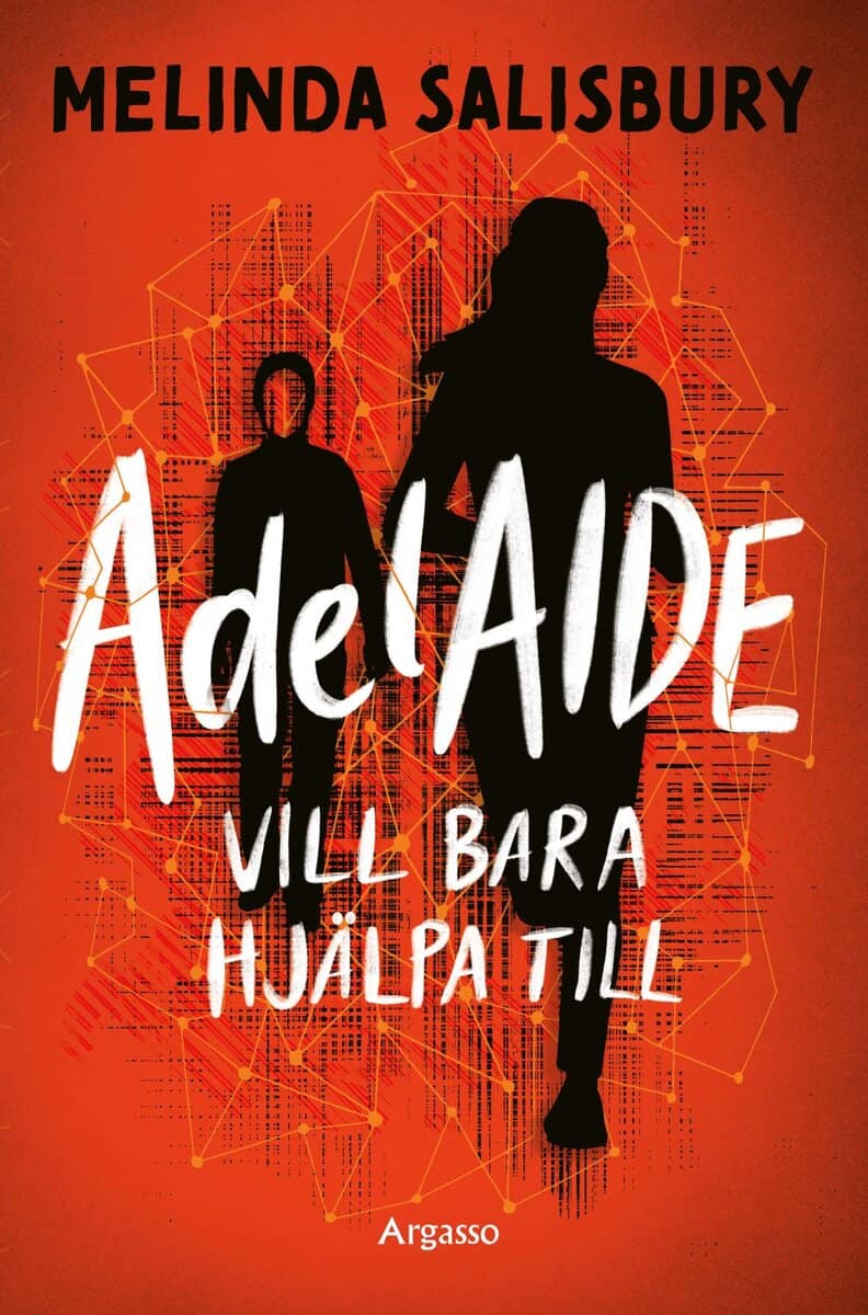 Melinda Salisbury : AdelAIDE vill bara hjälpa till