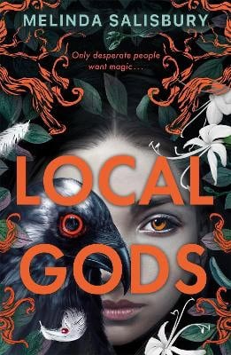 Melinda Salisbury : Local Gods - the highly anticipated new novel from this much-loved author