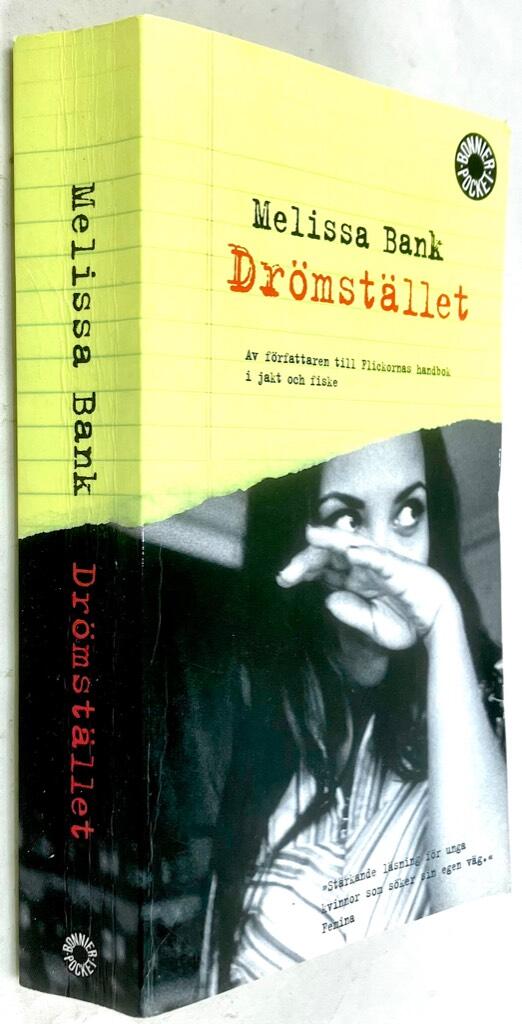 Melissa Bank : Drömstället