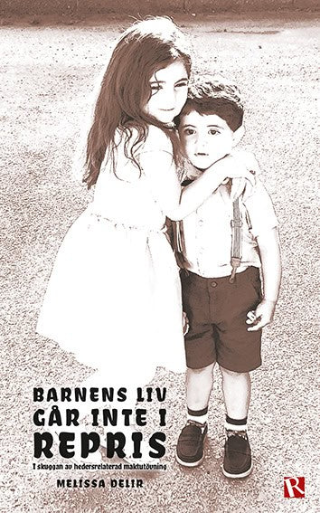Melissa Delir : Barnens liv går inte i repris