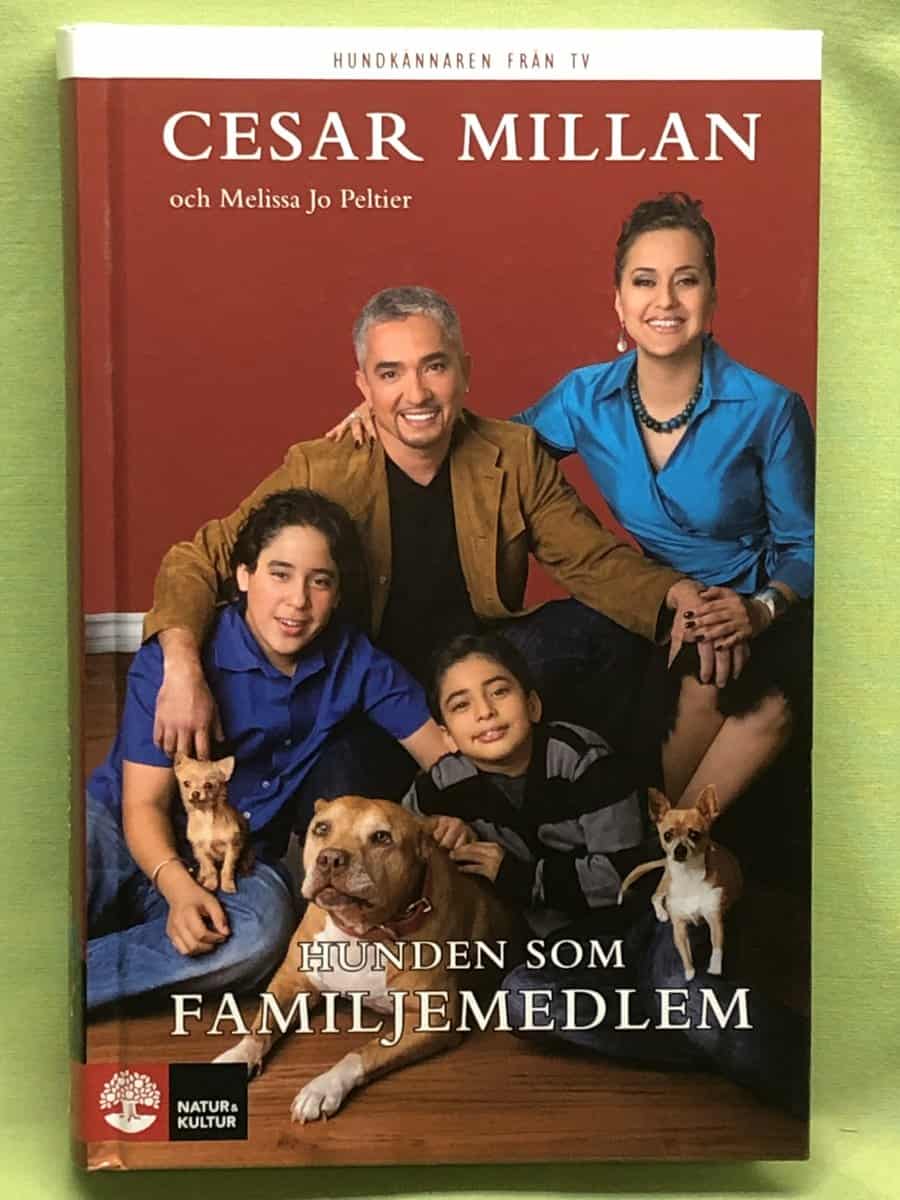 Melissa Jo Peltier Cesar Millan : Hunden som familjemedlem