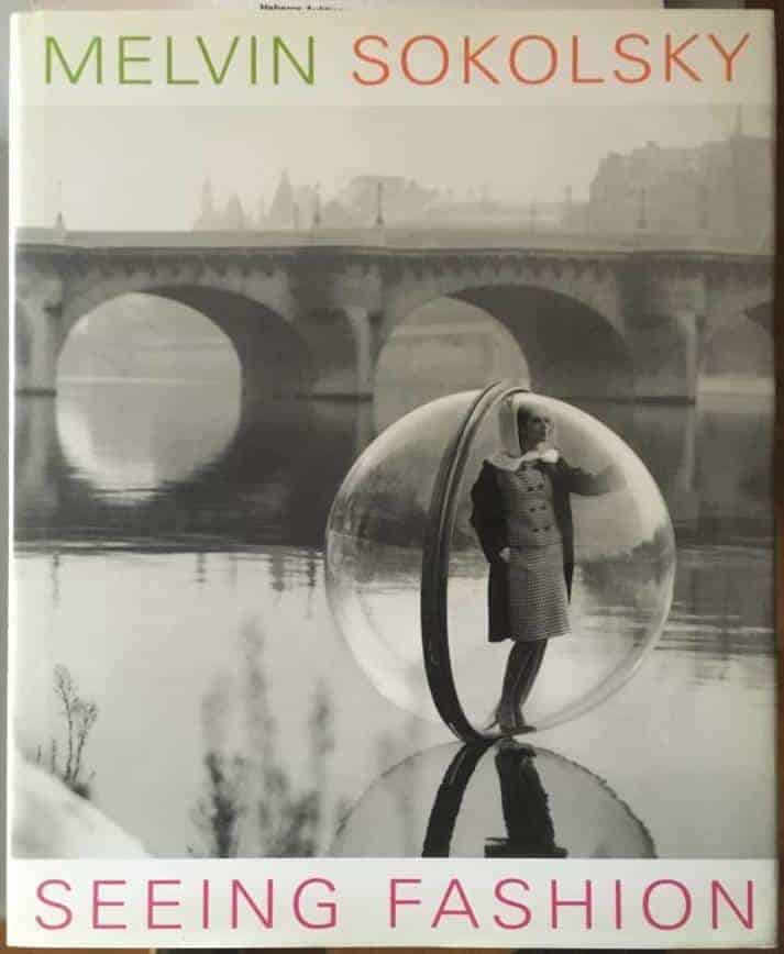 Melvin Sokolsky : Seeing fashion