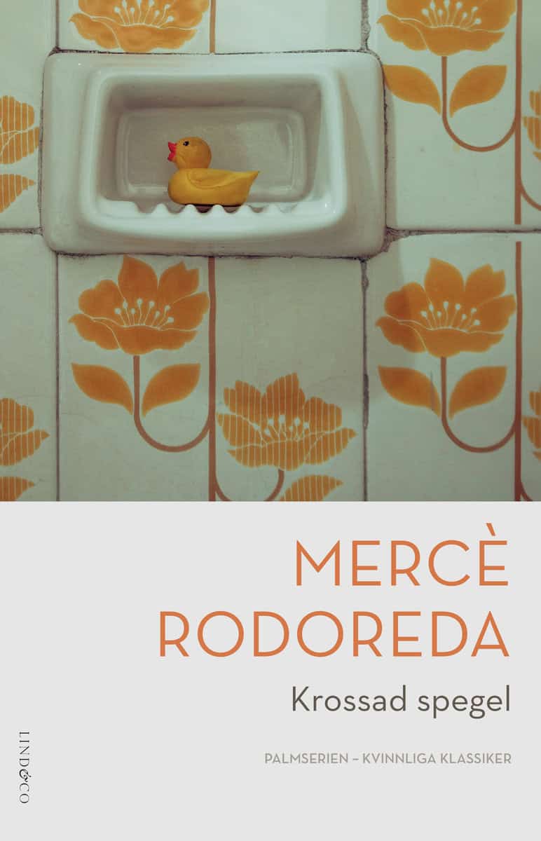 Mercè Rodoreda : Krossad spegel