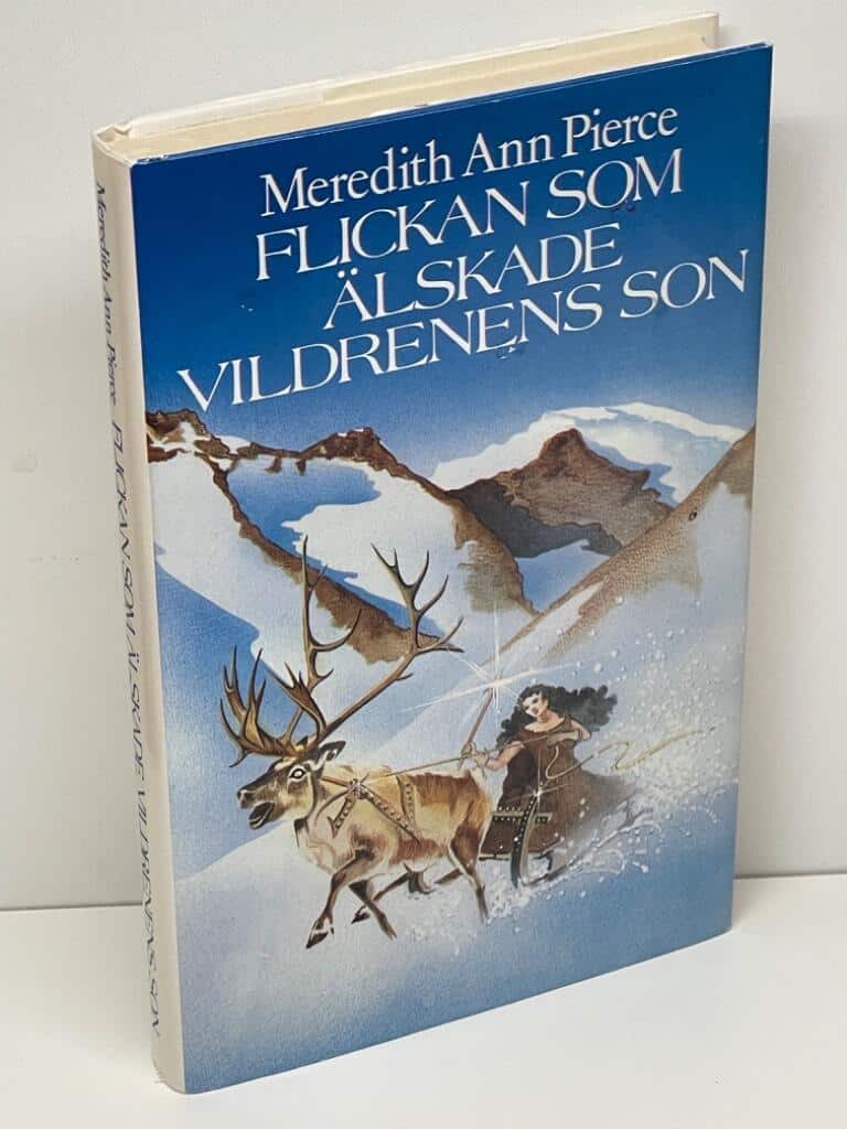 Meredith Ann Pierce : Flickan som älskade vildrenens son