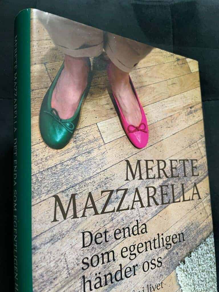 Merete Mazzarella : Det enda som egentligen händer oss