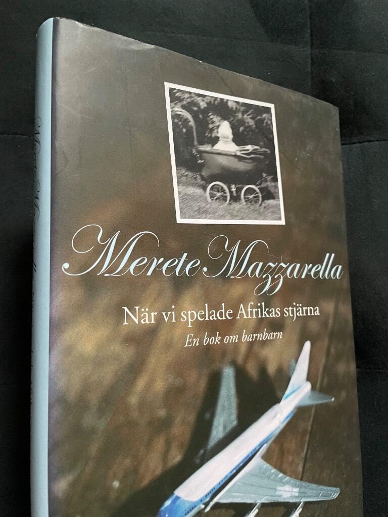 Merete Mazzarella : När vi spelade Afrikas stjärna