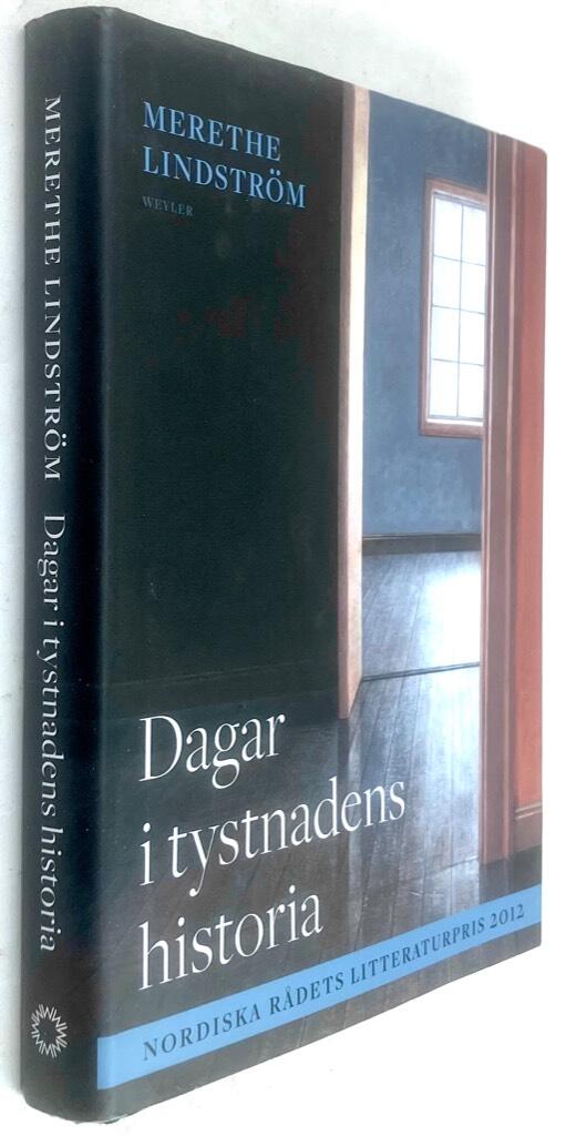 Merethe Lindström : Dagar i tystnadens historia