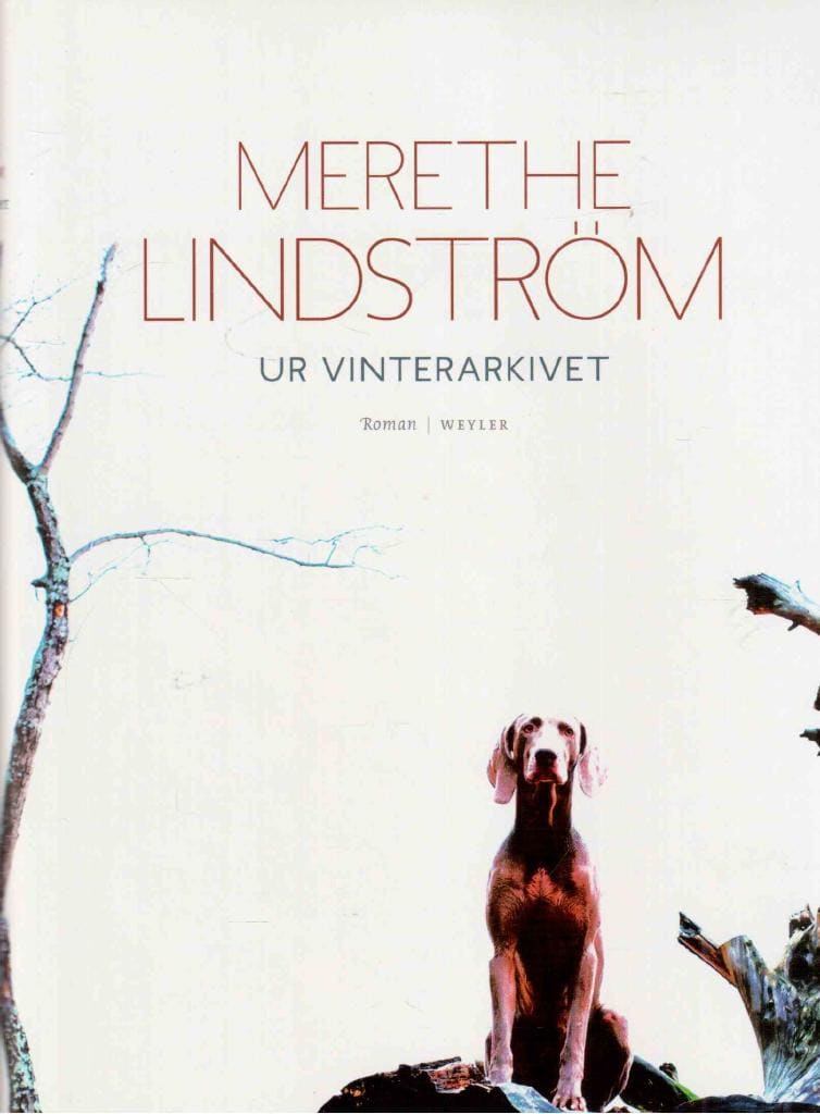 Merethe Lindström : Ur vinterarkivet