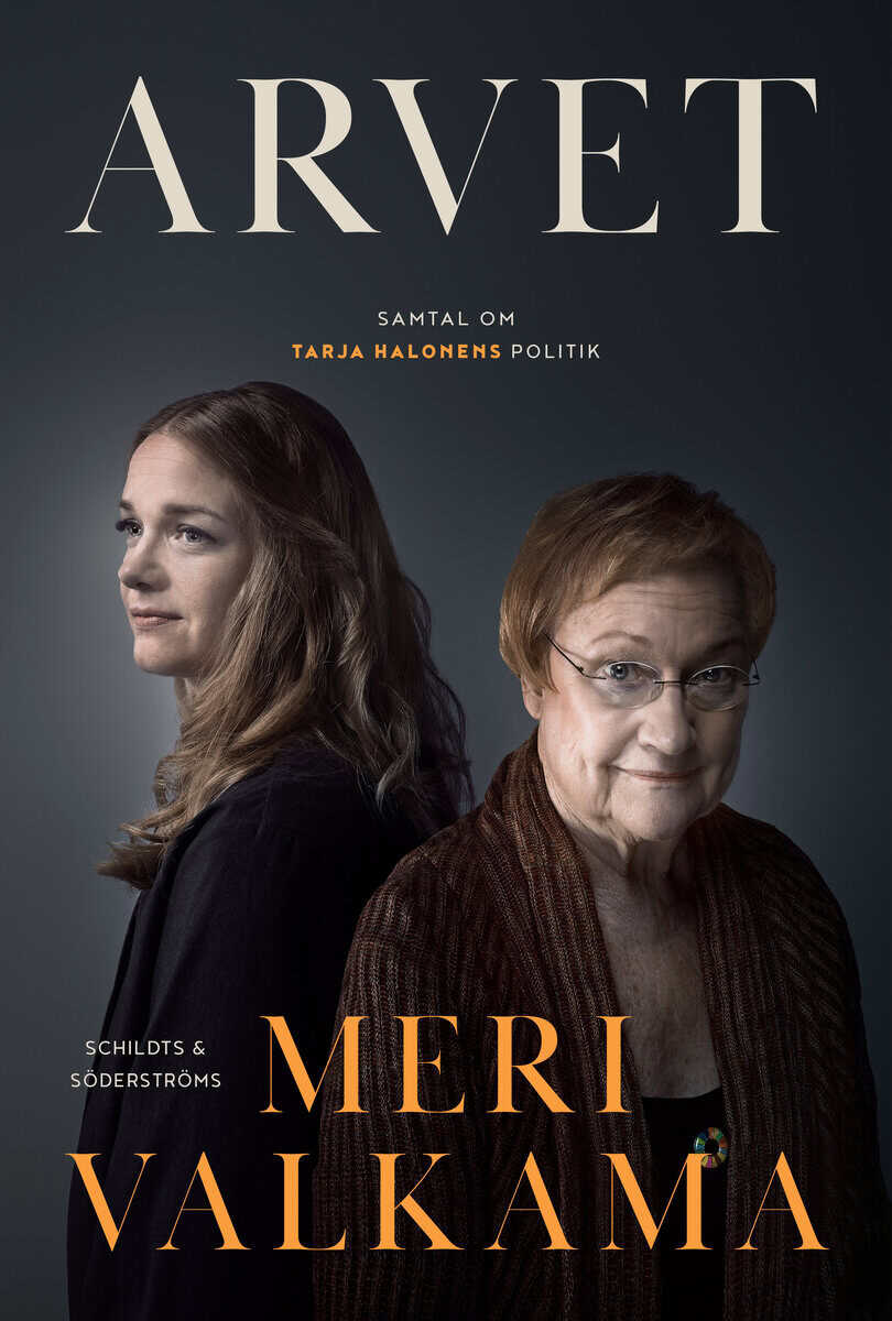 Meri Valkama : Arvet : samtal om Tarja Halonens politik