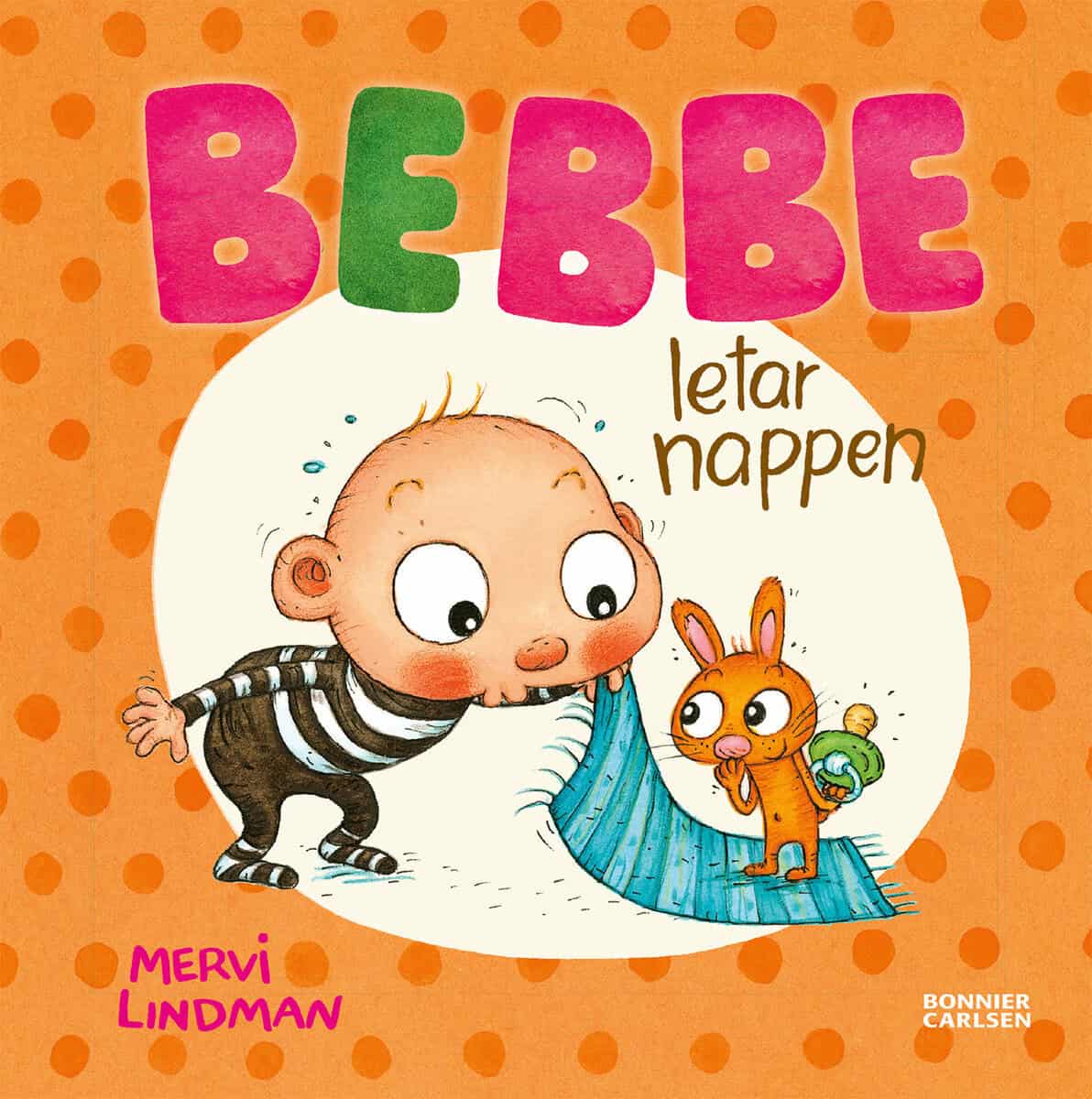 Mervi Lindman : Bebbe letar nappen