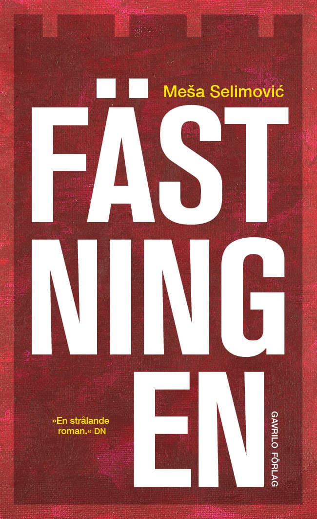 Mesa Selimovic : Fästningen