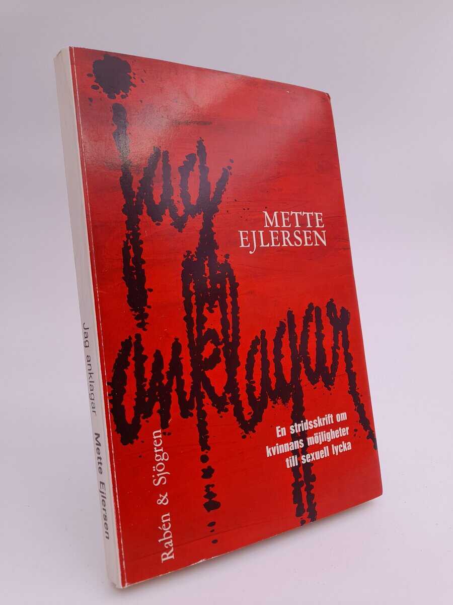 Mette Ejlersen : Jag anklagar