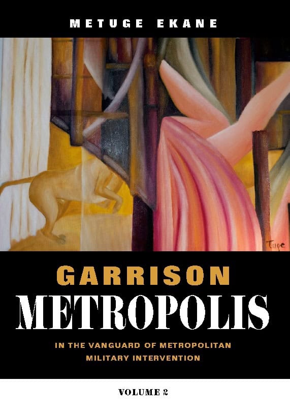 Metuge Ekane : Garrison Metropolis. Volume 2