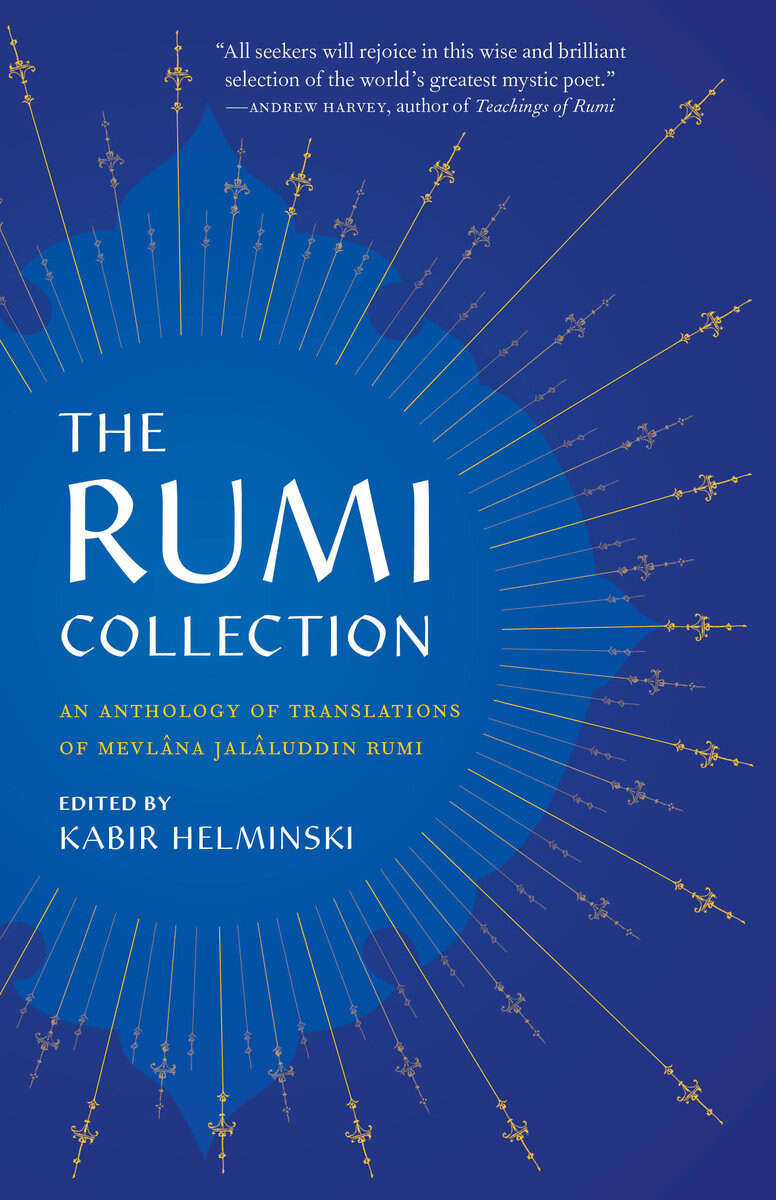 Mevlana Jalaluddin Rumi : The Rumi collection