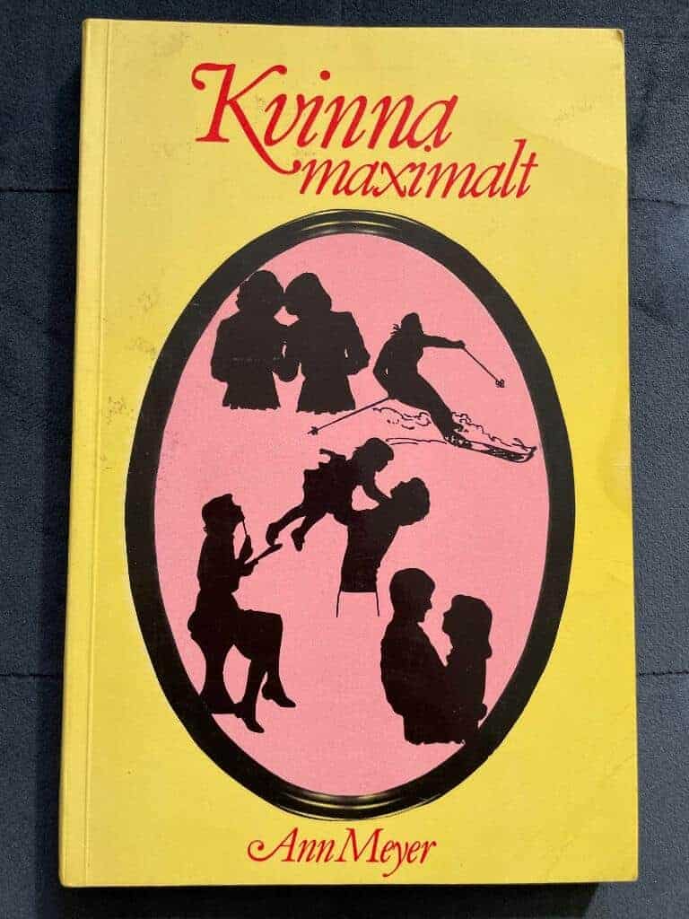 Meyer, Ann ; Hillström, Ellinor : Kvinna maximalt