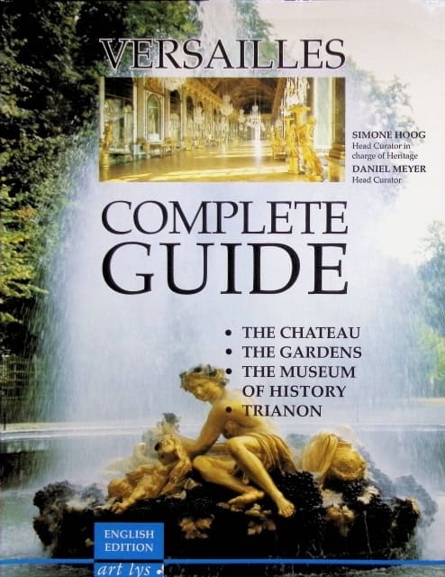Meyer Daniel Hoog Simone : Versailles., Complete guide